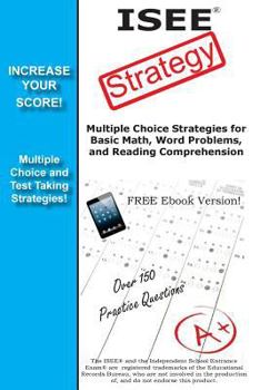 Paperback ISEE Strategy: Winning Multiple Choice Strategies for the Independent School Entrance Exam Book