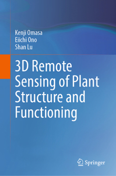 Hardcover 3D Remote Sensing of Plant Structure and Functioning Book