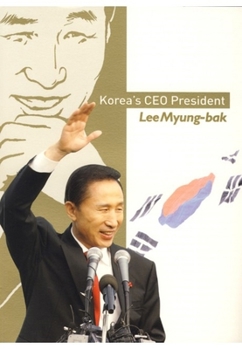 Paperback Korea's CEO President: Lee Myung-Bak Book