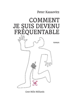 Paperback Comment je suis devenu fréquentable [French] Book