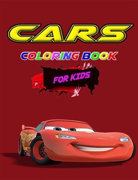 Cars Coloring Book for Kids: Amazing Cars Coloring Books For Girls & Boys Aged (6-12)