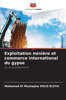Paperback Exploitation minière et commerce international du gypse [French] Book