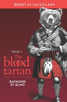 Paperback The Blood Tartan: Quest of the Five Clans Book