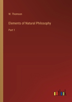 Elements of Natural Philosophy: Part 1