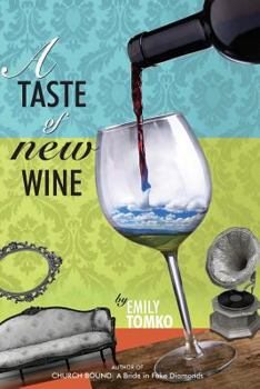Paperback A Taste of New Wine Book