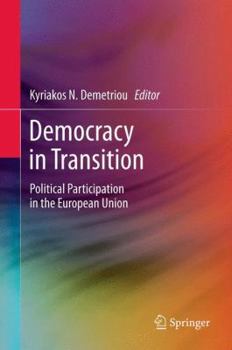 Hardcover Democracy in Transition: Political Participation in the European Union Book
