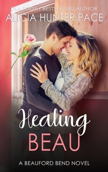 Paperback Healing Beau: A Beauford Bend Novel Book