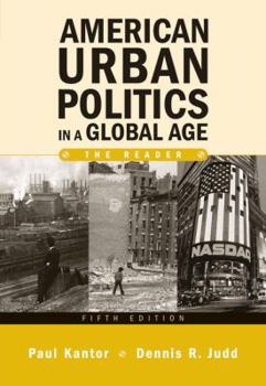 Paperback American Urban Politics in a Global Age: The Reader Book