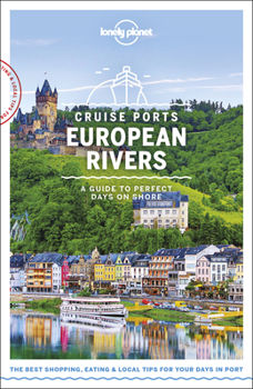 Paperback Lonely Planet Cruise Ports European Rivers 1 Book