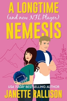 A Longtime (and now NFL player) Nemesis (Small Town, Big Sky Romance)