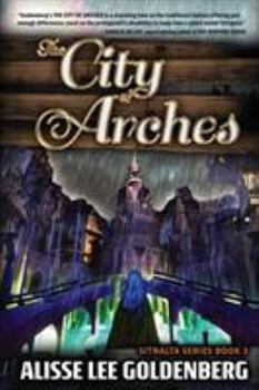 Paperback The City of Arches: Sitnalta Series Book 3 Book