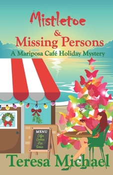 Paperback Mistletoe & Missing Persons: A Mariposa Cafe Holiday Mystery Book
