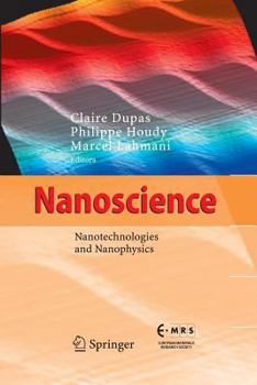 Paperback Nanoscience: Nanotechnologies and Nanophysics Book