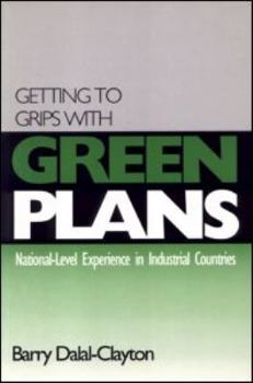 Paperback Getting to Grips with Green Plans: National-level Experience in Industrial Countries Book