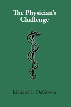 Paperback The Physician's Challenge: A Chance for Redemption: Contributions of Men Behind Bars and Discovery Is Our Business Book