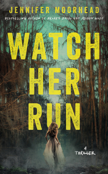 Paperback Watch Her Run: A Thriller Book