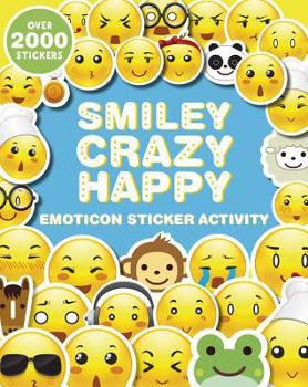 Paperback Smiley, Crazy, Happy: Emoticon Sticker Activity Book