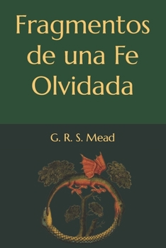 Paperback Fragmentos de una Fe Olvidada [Spanish] Book