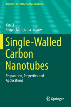 Paperback Single-Walled Carbon Nanotubes: Preparation, Properties and Applications Book