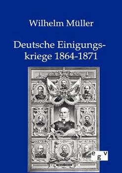 Paperback Deutsche Einigungskriege 1864-1871 [German] Book