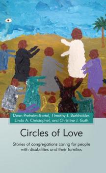 Paperback Circles of Love: Stories of Congregations Caring for People with Disabilities Book