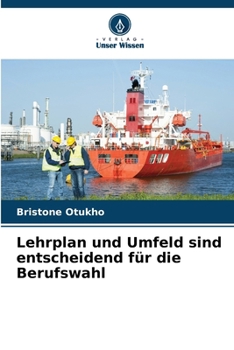 Paperback Lehrplan und Umfeld sind entscheidend für die Berufswahl [German] Book