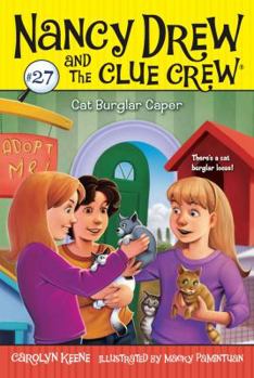 Cat Burglar Caper - Book #27 of the Nancy Drew and the Clue Crew
