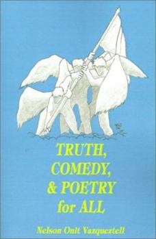 Paperback Truth, Comedy & Poetry for All Book