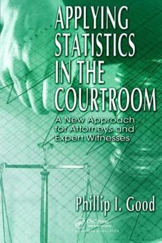 Hardcover Applying Statistics in the Courtroom Book