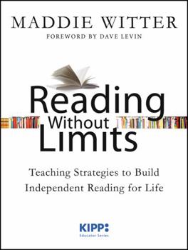 Paperback Reading Without Limits: Teaching Strategies to Build Independent Reading for Life Book