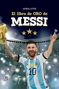 Hardcover El libro de oro de Messi [Spanish] Book