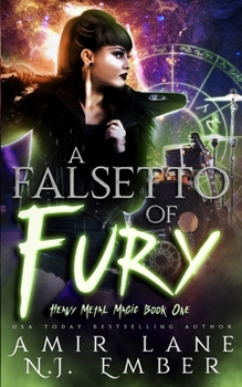 Paperback A Falsetto of Fury: Heavy Metal Magic Book One Book