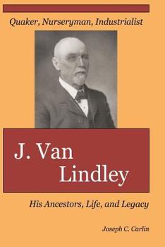 Paperback J. Van Lindley: His Ancestors, Life, and Legacy Book