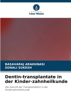 Paperback Dentin-transplantate in der Kinder-zahnheilkunde [German] Book