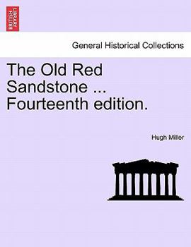 Paperback The Old Red Sandstone ... Fourteenth Edition. Book