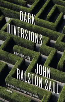 Dark Diversions (us Edition): A Traveler's Tale