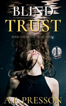 Paperback Blind Trust: The Trust Series Book One Book