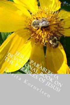 Paperback Jesus' Parables (A Devotional Book on the Parables of Jesus) Book
