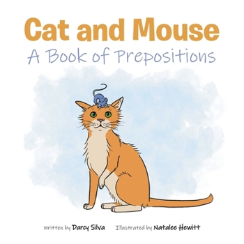 Paperback Cat and Mouse: A Book of Prepositions Book