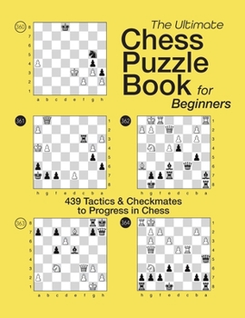 Paperback The Ultimate Chess Puzzle Book for Beginners [Large Print] Book