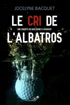 Paperback Le Cri de l'Albatros [French] Book