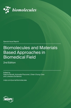 Hardcover Biomolecules and Materials Based Approaches in Biomedical Field: 2nd Edition Book