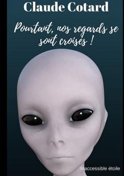 Paperback Pourtant, nos regards se sont croisés ! [French] Book