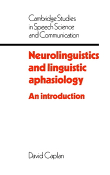 Paperback Neurolinguistics and Linguistic Aphasiology: An Introduction Book