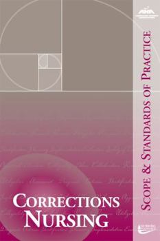 Paperback Corrections Nursing: Scope and Standards of Practice Book