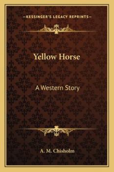 Paperback Yellow Horse: A Western Story Book