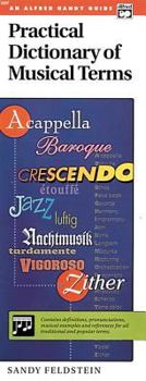 Practical Dictionary of Musical Terms (An Alfred Handy Guide)