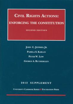 Paperback Civil Rights Actions: Enforcing the Constitution 2D, 2012 Supplement Book