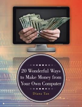 Paperback 20 Wonderful Ways to Make Money from Your Own Computer Book