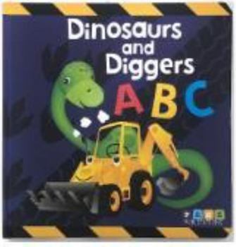 Board book Dinosaurs and Diggers ABC Children's Padded Board Book Early Learning Reading Books Babies and Toddlers by Page Publications Book